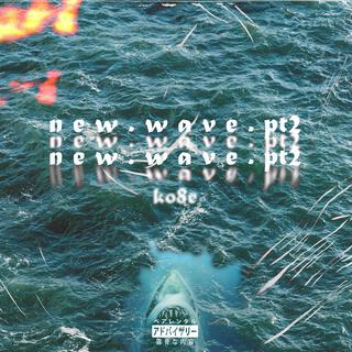 n e w . w a v e . pt2