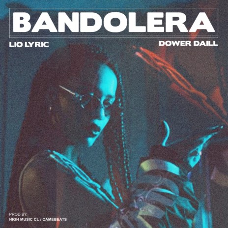 Bandolera ft. Lio Lyric | Boomplay Music