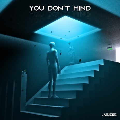 You Don't Mind | Boomplay Music