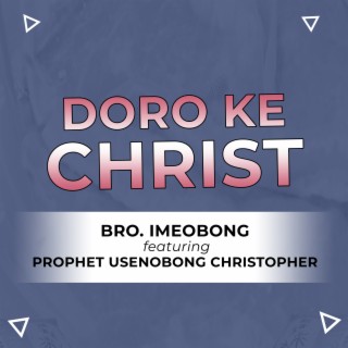 Doro Ke Christ