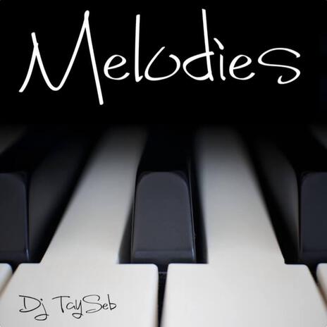 Melodies | Boomplay Music