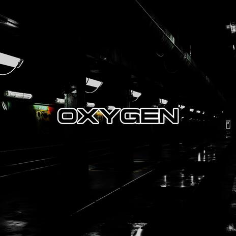 Oxygen | Boomplay Music