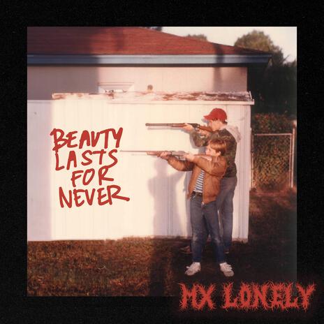 Beauty Lasts For Never | Boomplay Music