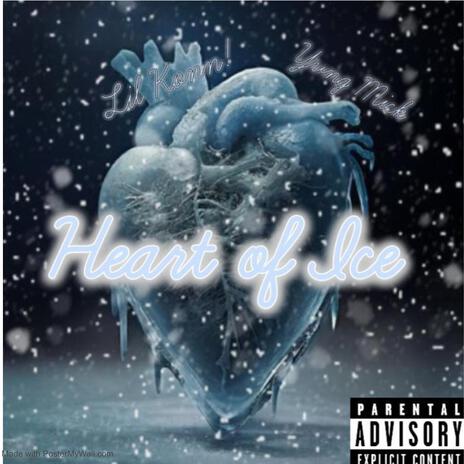 Heart of ice ft. Yvng Mick | Boomplay Music