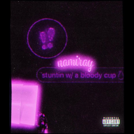 stuntin' w a bloody cup | Boomplay Music