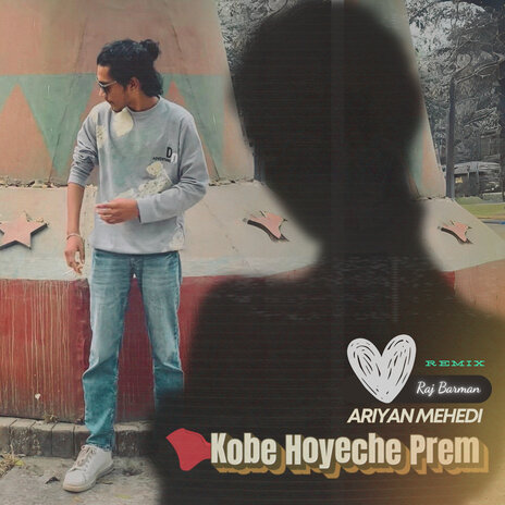 Kobe Hoyeche Prem (Remix) ft. Raj Barman | Boomplay Music