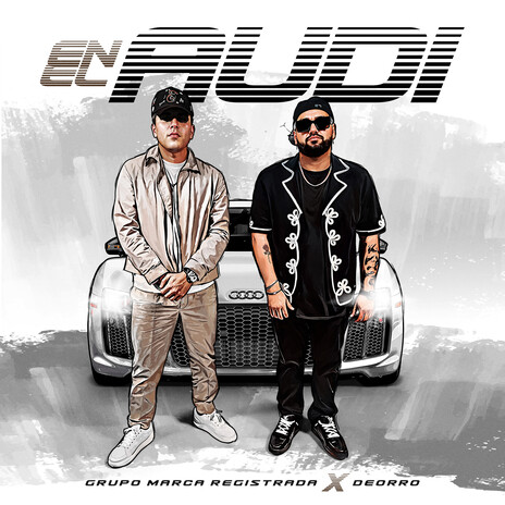 En El Audi ft. Deorro | Boomplay Music