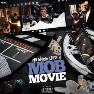 My Whole Life A Mob Movie