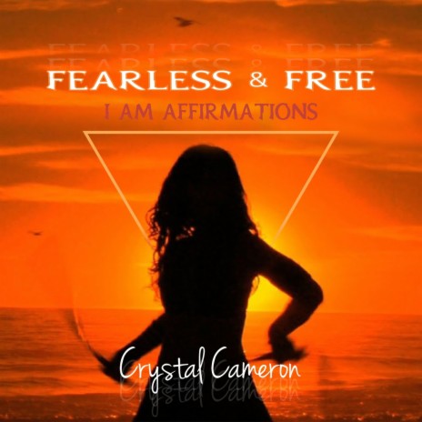 Fearless & Free - I Am Affirmations | Boomplay Music