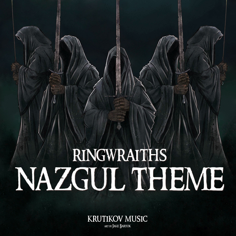 Nazgul Theme - Ringwraiths (The Lord Of The Rings) (Epic Version) | Boomplay Music