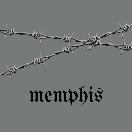 MEMPHIS | Boomplay Music