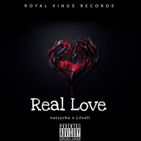 Real Love ft. Lilcell | Boomplay Music