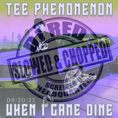 When I Came Dine (Chopped & Screwed) | Boomplay Music