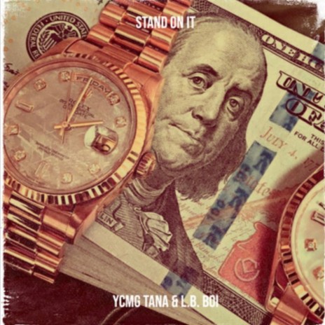Stand on it ft. Ycmg Tana | Boomplay Music