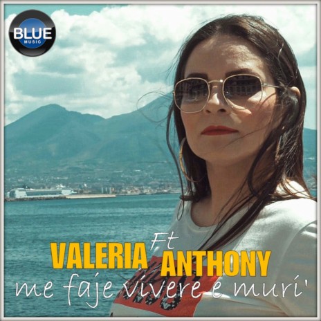 Me faje vivere e muri' ft. Anthony | Boomplay Music