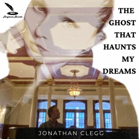 The Ghost That Haunts My Dreams | Boomplay Music