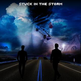 Stuck In The Storm