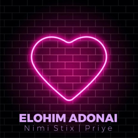 Elohim Adonai (feat. Priye) | Boomplay Music