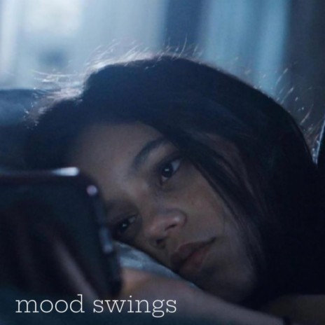 mood swings | Boomplay Music