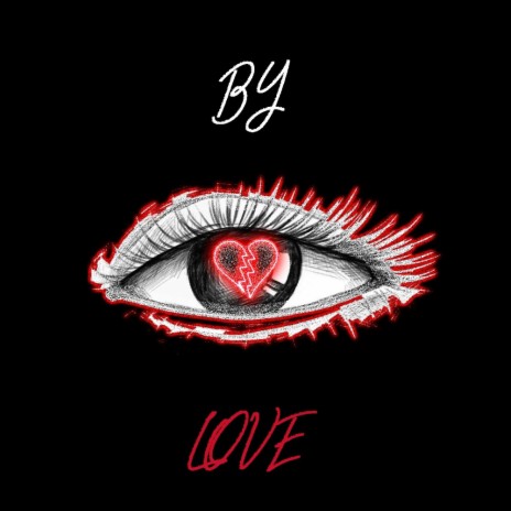 Blinded By Love. | Boomplay Music