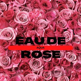 Eau De Rose