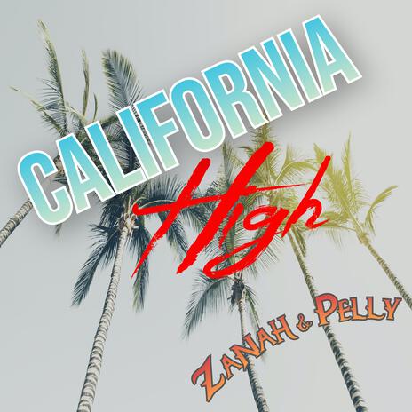 California High ft. Pelly | Boomplay Music