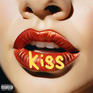 Kiss lyrics | Boomplay Music