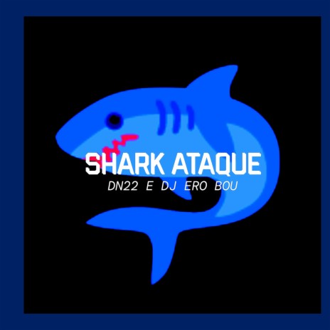 É O SHARK ATAQUE, CUIDADO COM O TUBARÃO ft. DN22