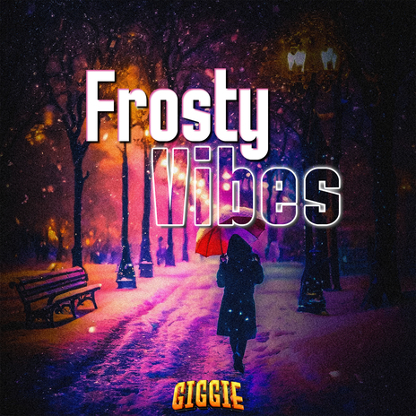 Frosty Vibes | Boomplay Music