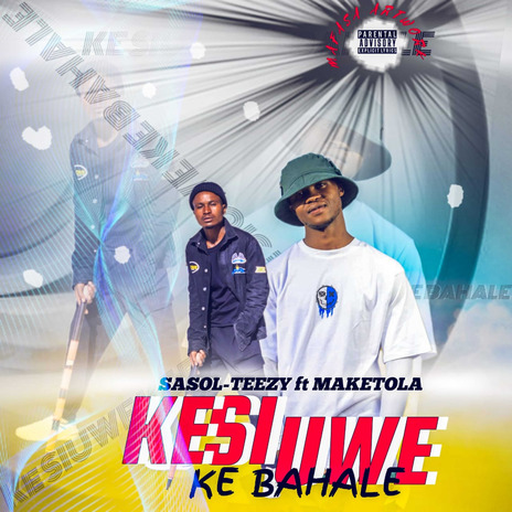 Ke Siuwe Ke Bahale ft. Maketola | Boomplay Music