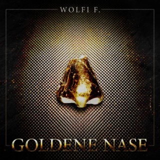 Goldene Nase lyrics | Boomplay Music