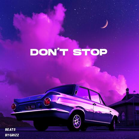 Don’t Stop | Boomplay Music