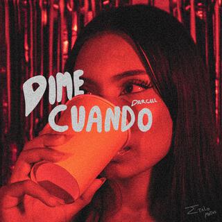 Dime Cuando ft. Engel Sanz lyrics | Boomplay Music