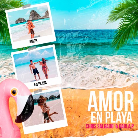 Amor en Playa ft. Karla P | Boomplay Music