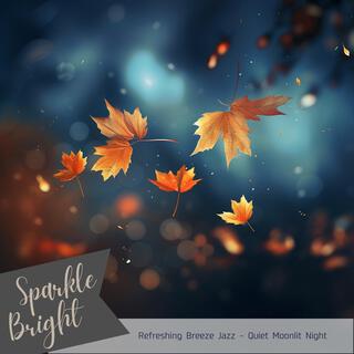 Refreshing Breeze Jazz – Quiet Moonlit Night