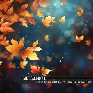 Jazz on Autumn Night Breeze-Requiem for Moonlight