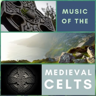 Music of the Medieval Celts: Sounds From the XIII Century