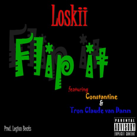Flip It ft. Constantine & Tron Claude Van Damm