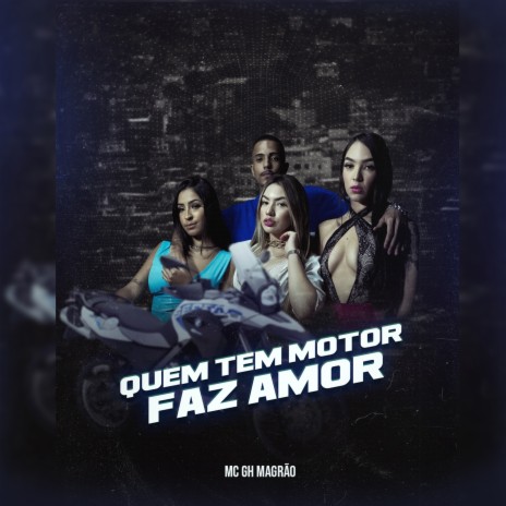 Quem Tem Motor Faz Amor | Boomplay Music