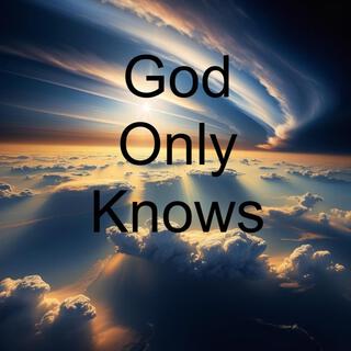 God Only Knows