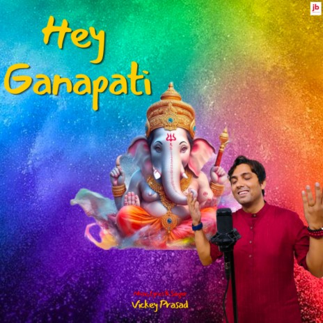 Hey Ganapati | Boomplay Music