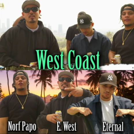 West Coast ft. Norf Papo & Eternal | Boomplay Music