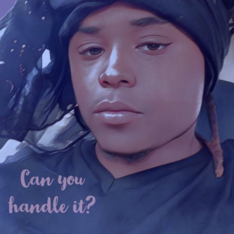 Can You Handle It? | Boomplay Music