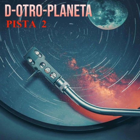 D Otro Planeta 2 | Boomplay Music
