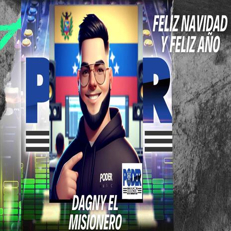 Feliz Navidad Y Feliz Año (feat. PODER MUSIC) | Boomplay Music