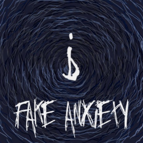 fake anxiety | Boomplay Music