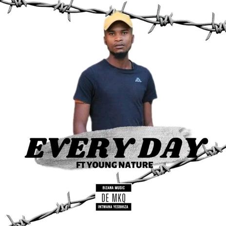 Everyday ft. Young Nature | Boomplay Music