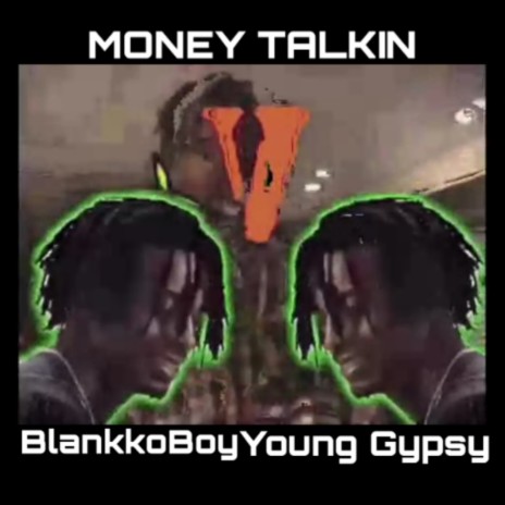 Money Talkin ft. Young Gypsy | Boomplay Music