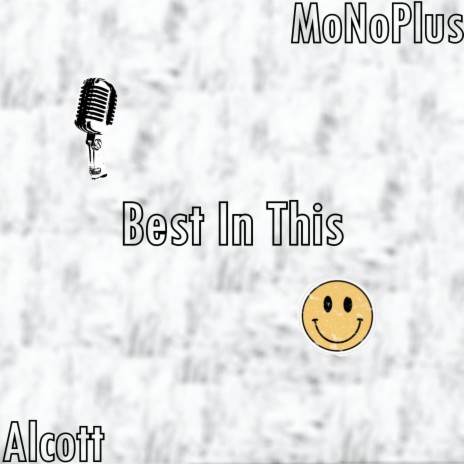 Best In This ft. Alcott | Boomplay Music