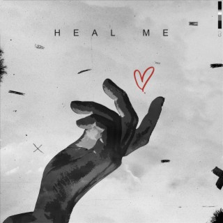 Heal Me lyrics | Boomplay Music